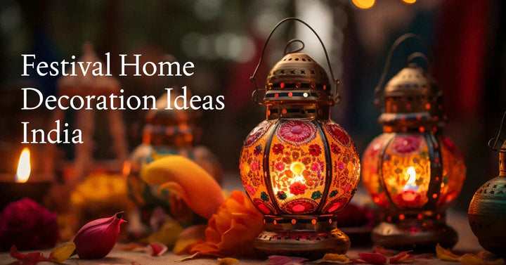How to Decorate Your Home for Indian Festivals: Expert Tips, Creative Ideas & Budget-Friendly Inspiration